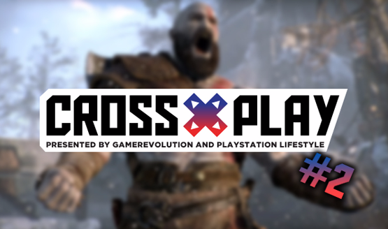 Cross play podcast episode 2 god of war playstation 5 radical heights