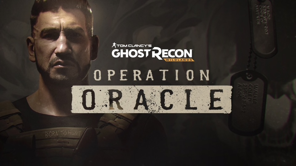 Ghost Recon Wildlands Operation Oracle